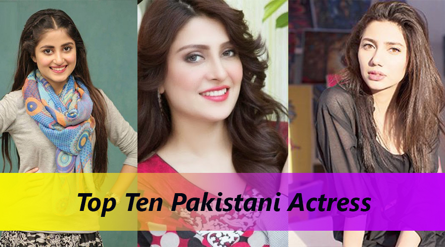 List of Top Ten Pakistani Actress